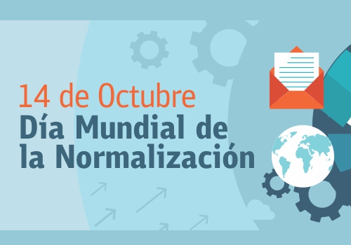14 de Octubre: Día Mundial de la Normalización o Estándares