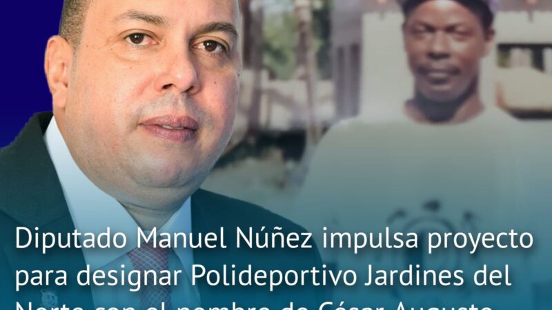 Diputado Manuel Núñez impulsa proyecto para designar Polideportivo Jardines del Norte con el nombre de César Augusto Gómez Ozuna (Pupilo)