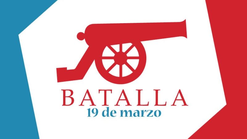 Batalla 19 de marzo, primera batalla después de nuestra Independencia