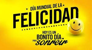 20 de marzo – Día Internacional de la Felicidad