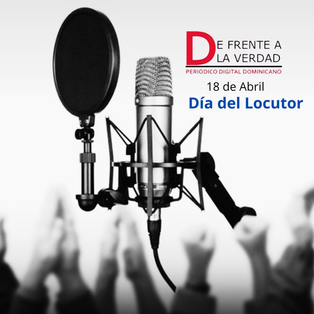 ¿Por que el 18 de abril es el Día del Locutor Dominicano?