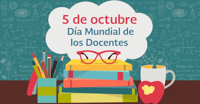 5 de octubre: Día Mundial de los Docentes