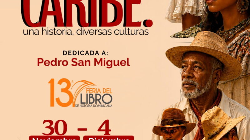 AGN celebrará la 13.ª Feria del Libro de Historia Dominicana dedicada al Caribe y al historiador Pedro San Miguel